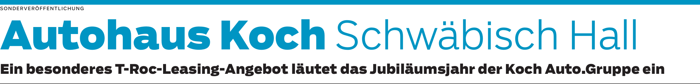 Haller Autohaus Koch: Startschuss für das Aktionsjahr an 16 Standorten in acht Städten