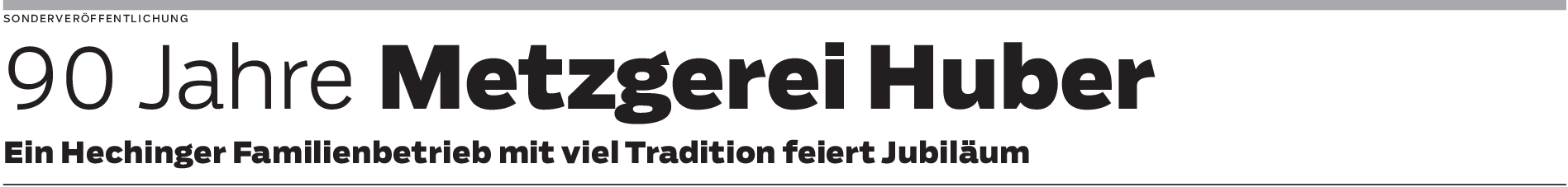 90 Jahre Metzgerei Huber in Hechingen