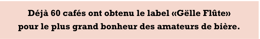 Gëlle Flûte, le label de Qualité de la Brasserie Nationale-3